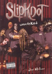 Slipknot: Unmasked