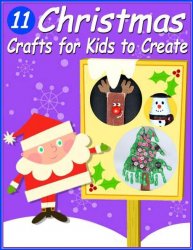 11 Christmas Crafts for Kids to Create