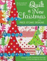 Quilt a New Christmas with Piece O'Cake Designs