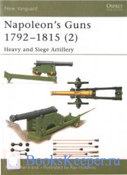 Napoleon's Guns 1792-1815. V. 1-2