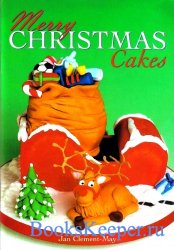 Jan Clement-May - Merry Christmas Cakes. Рождественские торты