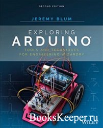 Exploring Arduino: Tools and Techniques for Engineering Wizardry (2-nd ed)