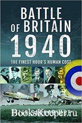 Battle of Britain, 1940: The Finest Hour's Human Cost