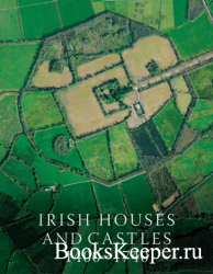 Irish Houses and Castles, 14001740