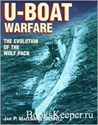 U-Boat Warfare: The Evolution of the Wolf Pack