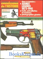 Connaissance de l'Histoire 34 - Armes legeres 1873-1981: Profils et Histoire