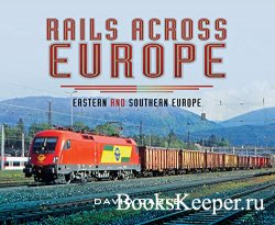Rails Across Europe: Eastern and Southern Europe