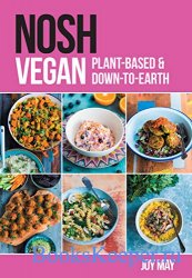 NOSH Vegan: Plant-Based & Down-to-Earth