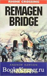 Remagen Bridge: 9th Armoured Infantry Division (Battleground Europe)