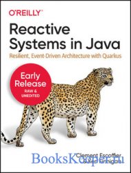 Reactive Systems in Java: Resilient, Event-Driven Architecture with Quarkus ...