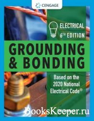 Electrical Grounding and Bonding, 6th edition