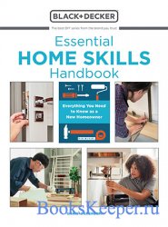 Essential Home Skills Handbook: Everything You Need to Know as a New Homeowner 