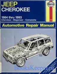 Jeep Cherokee 1984 Thru 1993 All Models Cherokee Wagoneer Comanche Automotive Repair Manual (No 1553)