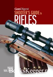 Gun Digest Shooter's Guide to Rifles