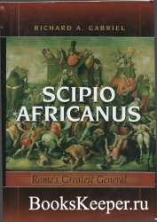 Scipio Africanus: Rome’s greatest general
