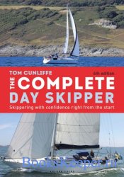 The Complete Day Skipper: Skippering with Confidence Right From the Start, 6th edition