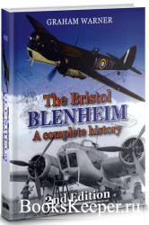 The Bristol Blenheim. A Complete History