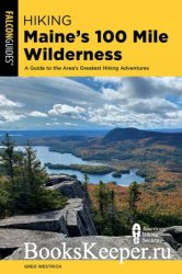 Hiking Maine's 100 Mile Wilderness: A Guide to the Area's Greatest Hiking Adventures