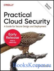 Practical Cloud Security, 2nd Edition (Second Early Release)
