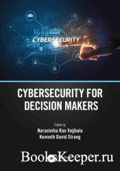 Cybersecurity for Decision Makers