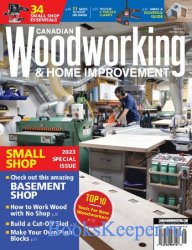 Canadian Woodworking & Home Improvement 144 2023