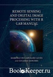 Remote Sensing and Digital Image Processing with R - Lab Manual