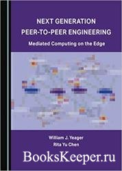 Next Generation Peer-to-Peer Engineering: Mediated Computing on the Edge