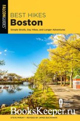 Best Hikes Boston: Simple Strolls, Day Hikes, and Longer Adventures, 2nd Edition