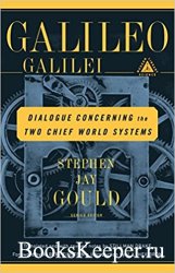 Dialogue Concerning the Two Chief World Systems: Ptolemaic and Copernican