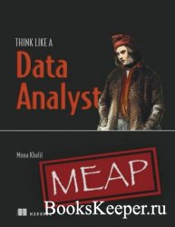 Think Like a Data Analyst (MEAP v3)