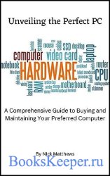 Unveiling the Perfect PC: A Comprehensive Guide to Buying & Maintaining Your Preferred Computer