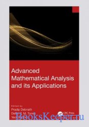 Advanced Mathematical Analysis and its Applications