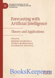 Forecasting with Artificial Intelligence: Theory and Applications