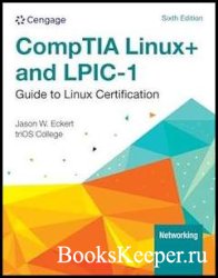 Linux+ and LPIC-1 Guide to Linux Certification, 6th Edition