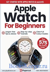 Apple Watch For Beginners - 2nd Edition 2023