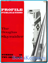 Aircraft Profile  60. The Douglas Skyraider