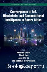 Convergence of IoT, Blockchain, and Computational Intelligence in Smart Cities