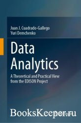 Data Analytics: A Theoretical and Practical View from the EDISON Project