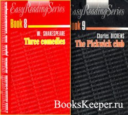 Easy Reading Series: Three comedies / The Pickwick club