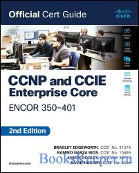 CCNP and CCIE Enterprise Core ENCOR 350-401 (Official Cert Guide), 2nd Edition