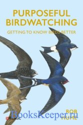 Purposeful Birdwatching: Getting to Know Birds Better