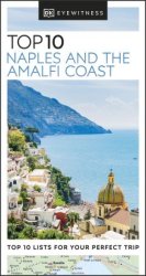 DK Eyewitness Top 10 Naples and the Amalfi Coast (Pocket Travel Guide), 2023 Edition