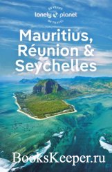 Lonely Planet Mauritius, Reunion & Seychelles, 11th Edition