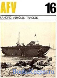 AFV-Weapons Profile No. 16: Landing Vehicles Tracked