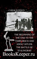 The beginning of the end to the Third Reich and Adolf Hitler