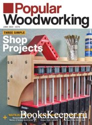 Popular Woodworking Vol.44 3(278) 2024