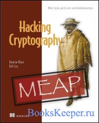 Hacking Cryptography (MEAP v9)