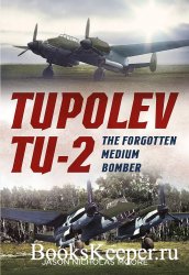  Tupolev Tu-2: The Forgotten Medium Bomber