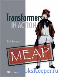 Transformers in Action (MEAP v7)